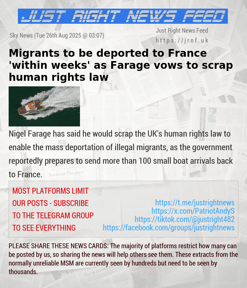 Migrants to be deported to France ’within weeks’ — as Farage vows to scrap human rights law