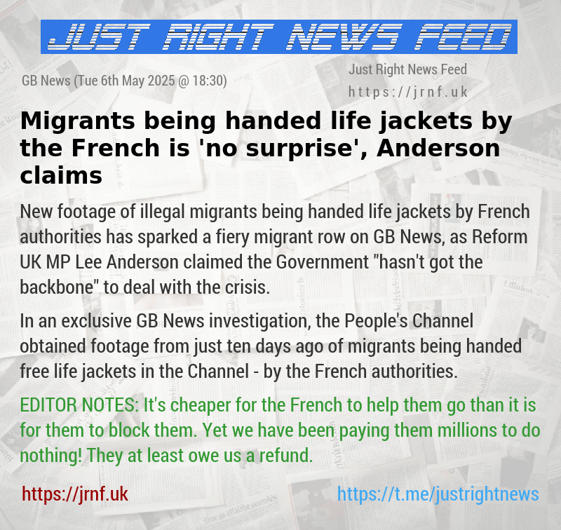 Migrants being handed life jackets by the French is ’no surprise’, Anderson claims
