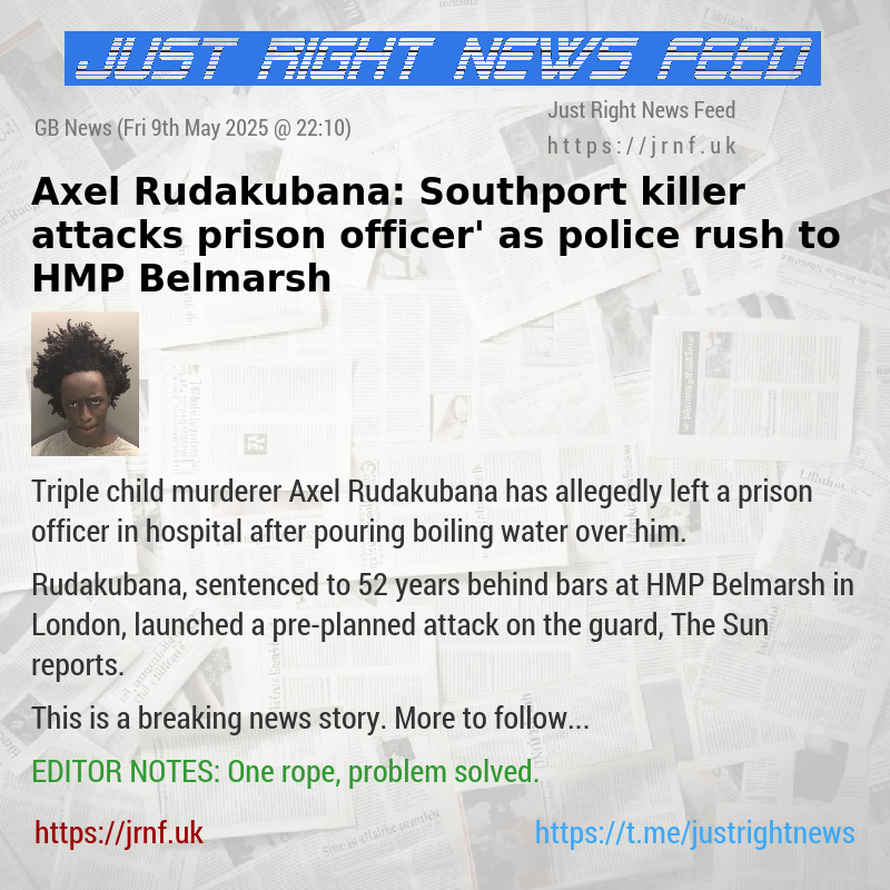 Axel Rudakubana: Southport killer ‘attacks prison officer’ as police rush to HMP Belmarsh