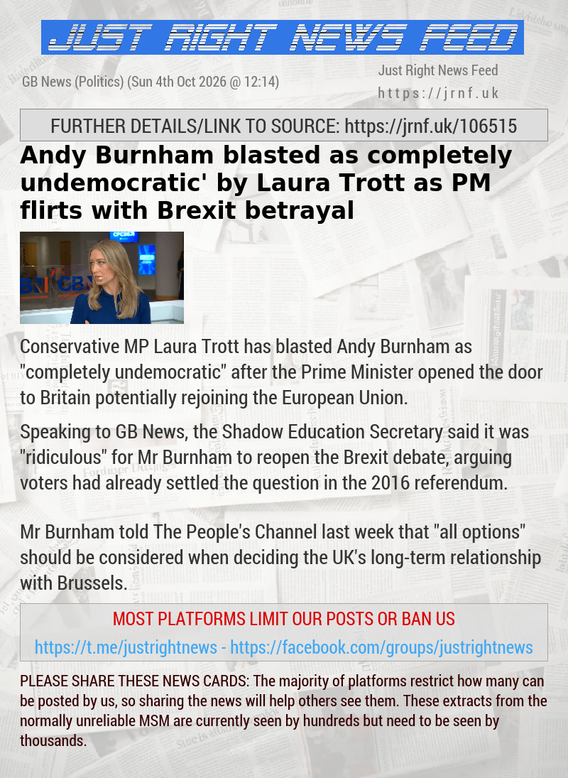 Andy Burnham blasted as ‘completely undemocratic’ by Laura Trott as PM flirts with Brexit betrayal