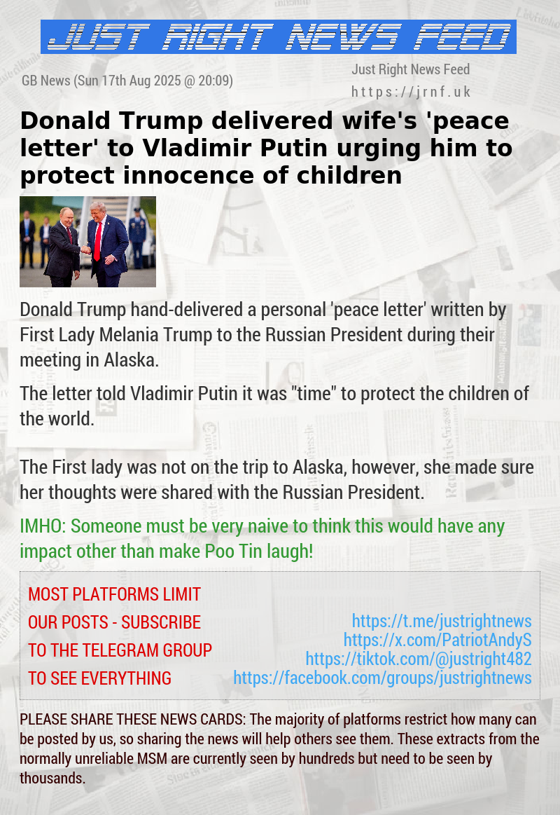 Donald Trump delivered wife’s ’peace letter’ to Vladimir Putin urging him to protect innocence of children