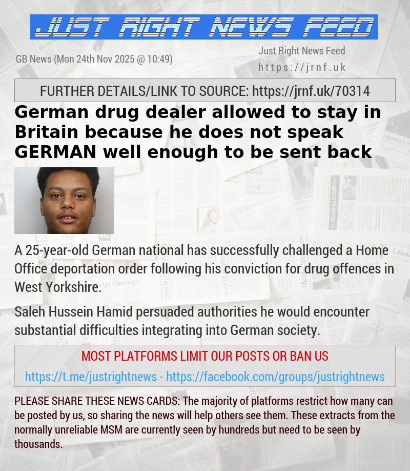 German drug dealer allowed to stay in Britain because he does not speak GERMAN well enough to be sent back