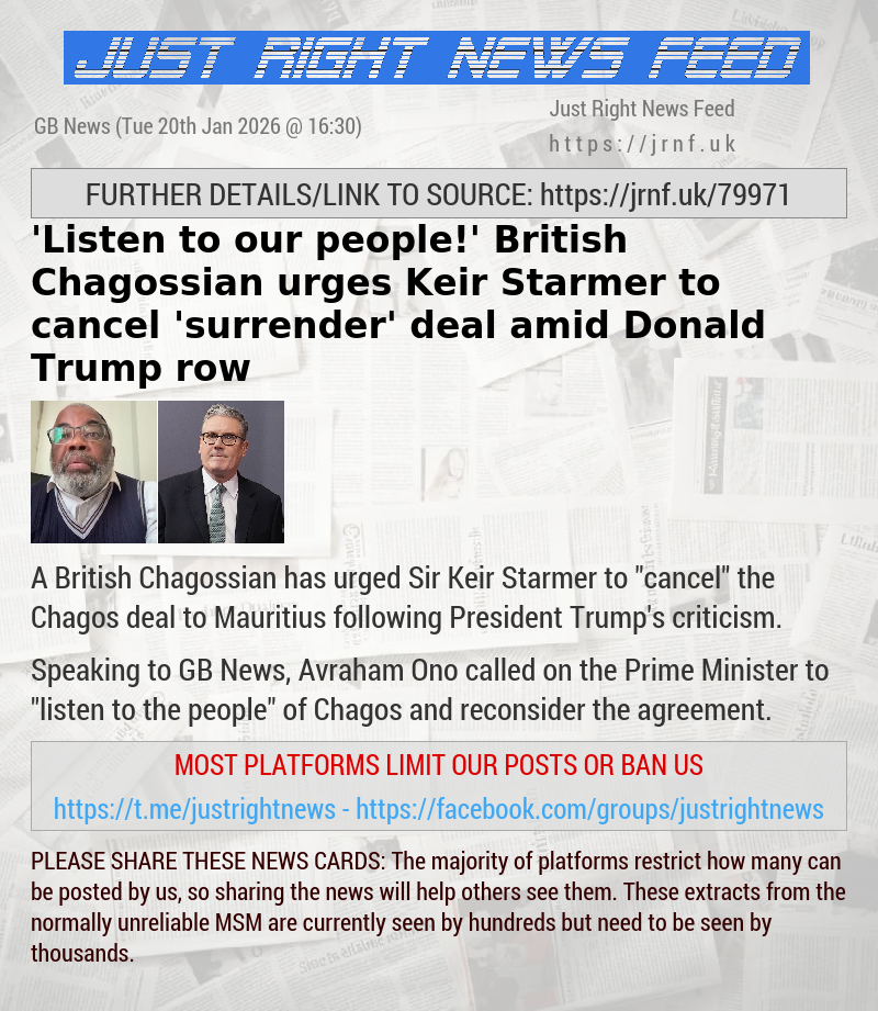 ’Listen to our people!’ British Chagossian urges Keir Starmer to cancel ’surrender’ deal amid Donald Trump row