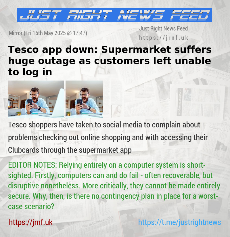 Tesco app down: Supermarket suffers huge outage as customers left unable to log in