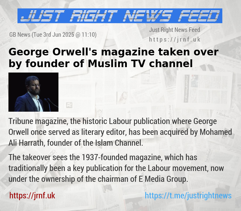 George Orwell’s magazine taken over by founder of Muslim TV channel