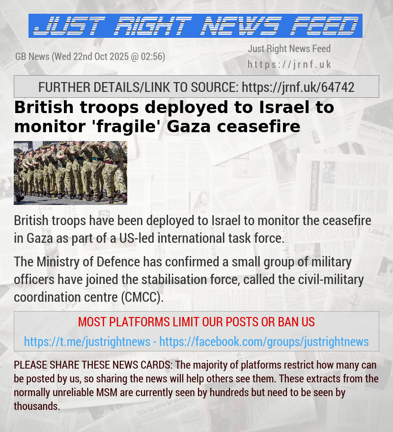 British troops deployed to Israel to monitor ’fragile’ Gaza ceasefire