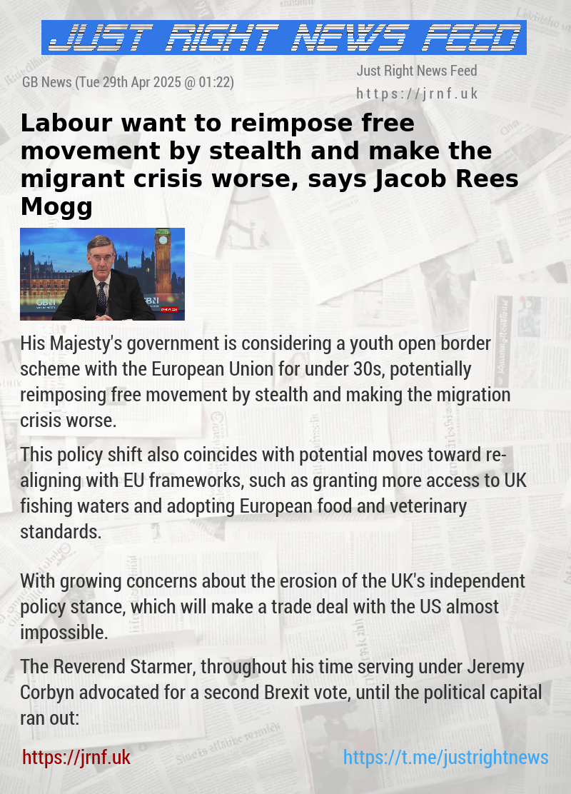 Labour want to reimpose free movement by stealth and make the migrant crisis worse, says Jacob Rees—Mogg