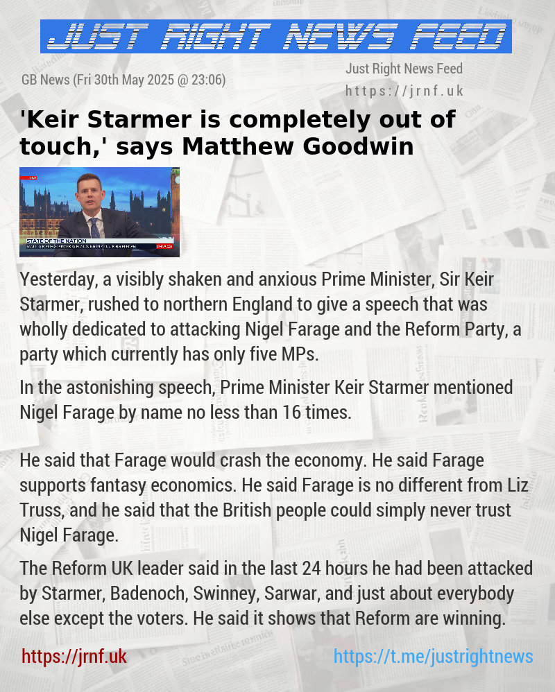 ’Keir Starmer is completely out of touch,’ says Matthew Goodwin