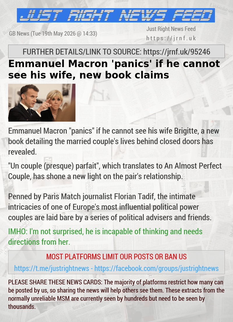 Emmanuel Macron ’panics’ if he cannot see his wife, new book claims