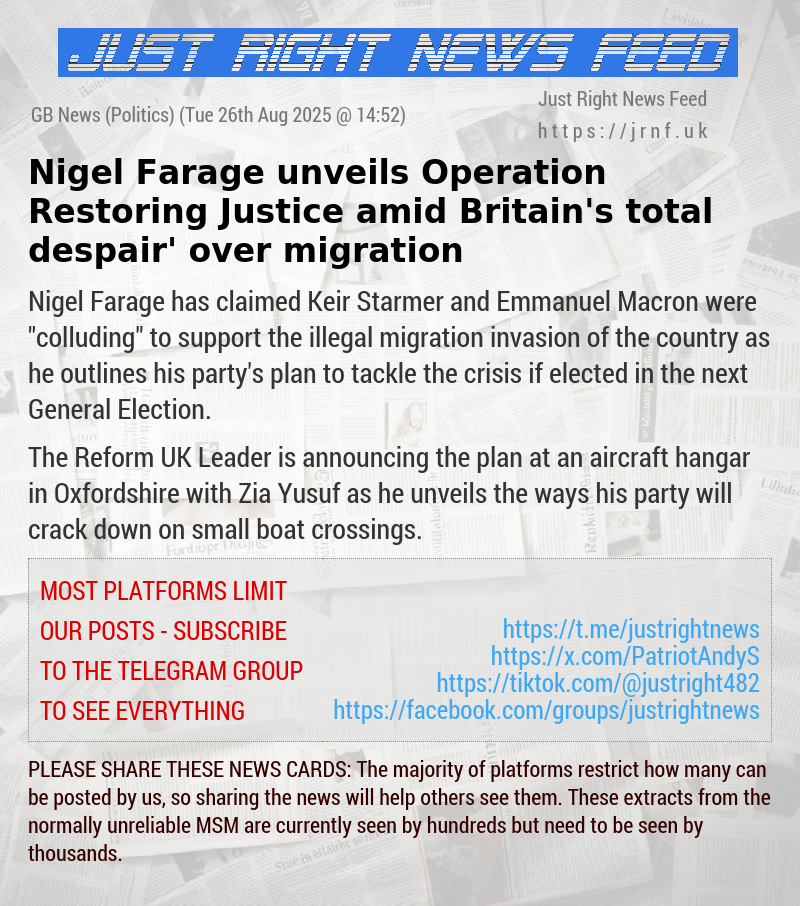 Nigel Farage unveils Operation Restoring Justice amid Britain’s ‘total despair’ over migration