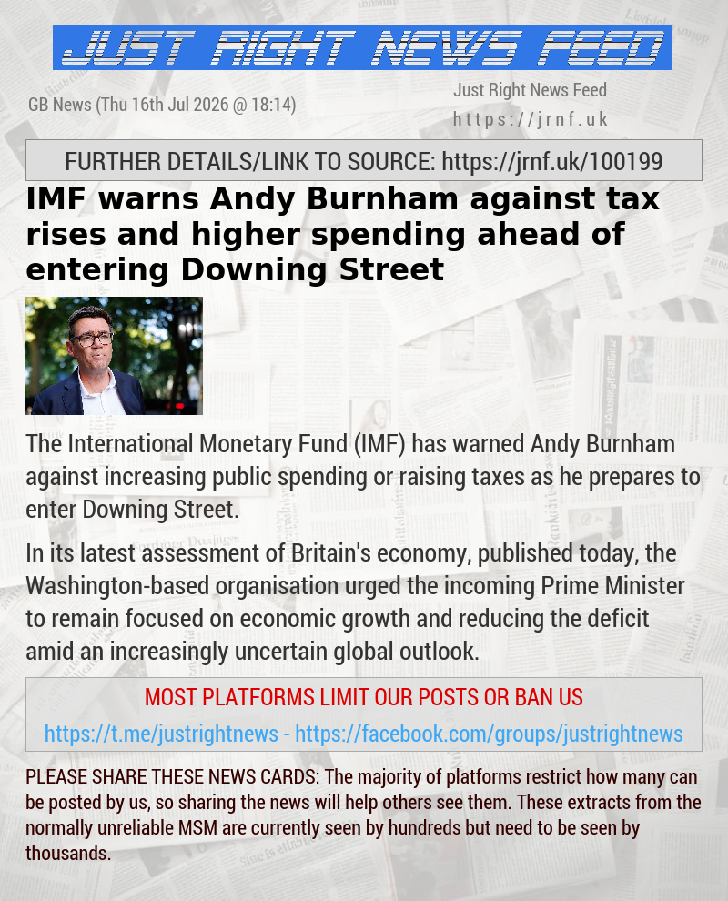 IMF warns Andy Burnham against tax rises and higher spending ahead of entering Downing Street