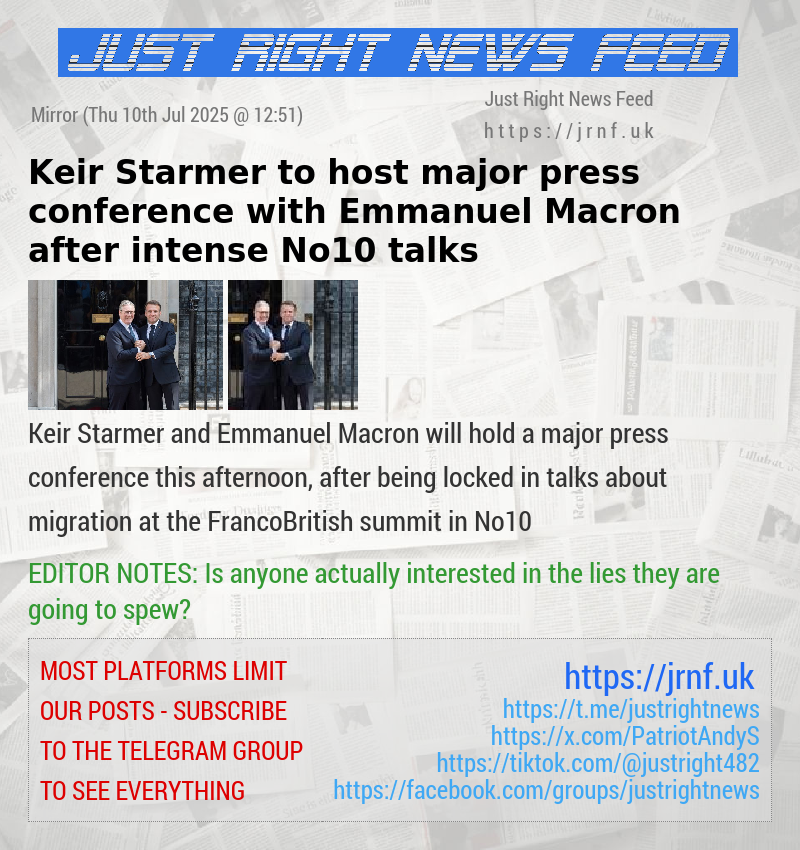 Keir Starmer to host major press conference with Emmanuel Macron after intense No10 talks