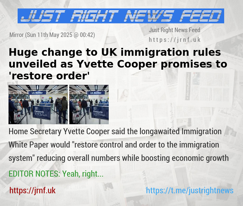 Huge change to UK immigration rules unveiled as Yvette Cooper promises to ’restore order’