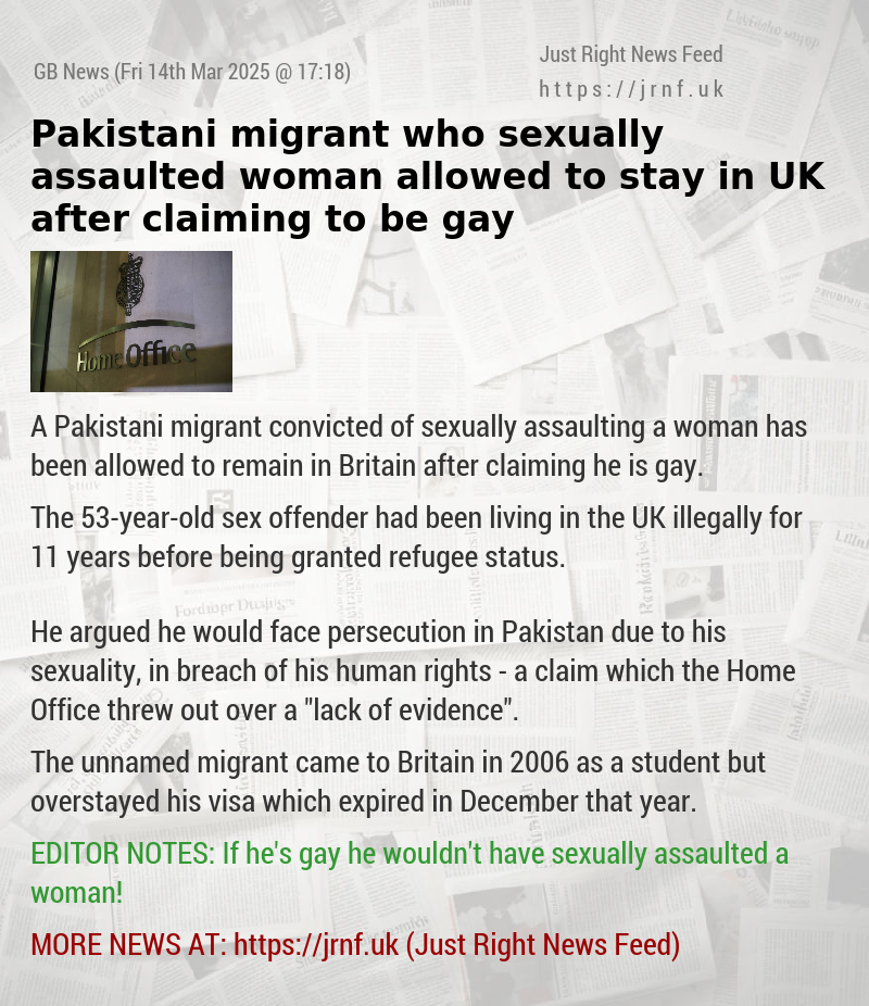 Pakistani migrant who sexually assaulted woman allowed to stay in UK after claiming to be gay