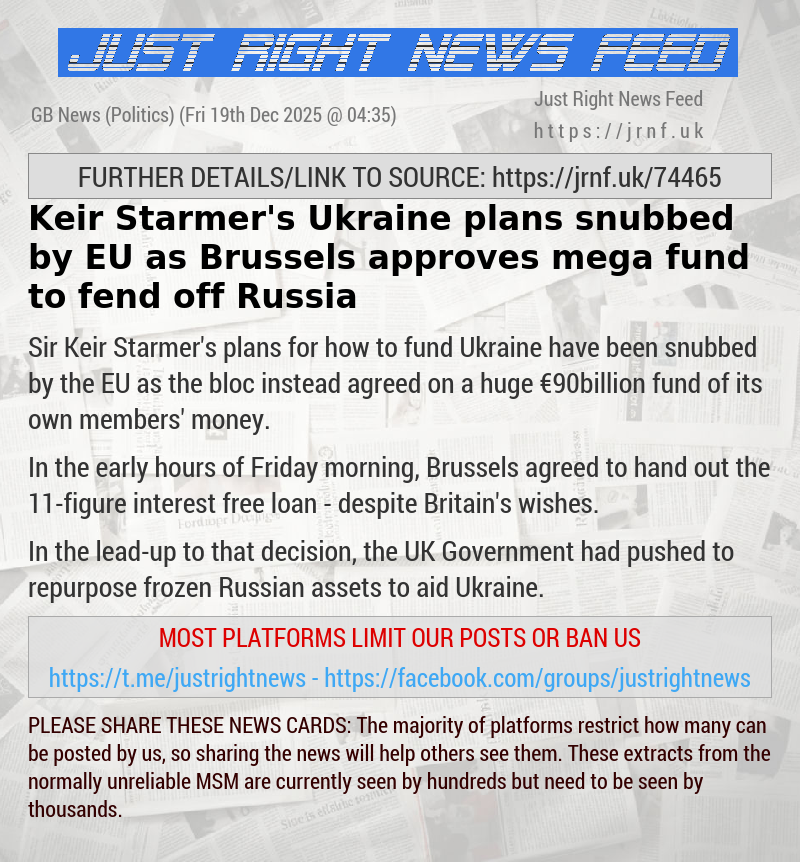 Keir Starmer’s Ukraine plans snubbed by EU as Brussels approves mega—fund to fend off Russia