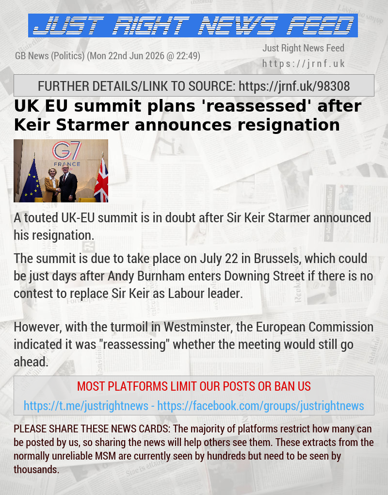 UK—EU summit plans ’reassessed’ after Keir Starmer announces resignation