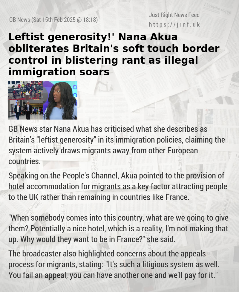 ‘Leftist generosity!’ Nana Akua obliterates Britain’s soft touch border control in blistering rant as illegal immigration soars