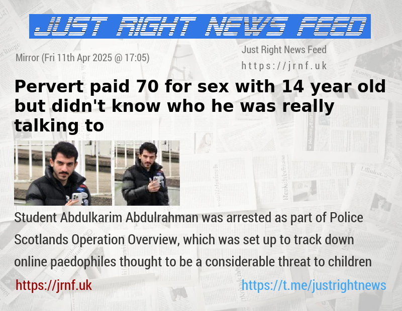 Pervert paid 70 for sex with 14—year—old — but didn’t know who he was really talking to