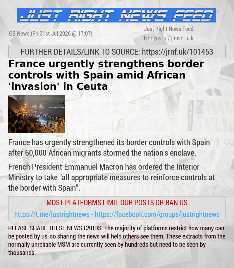 France urgently strengthens border controls with Spain amid African ’invasion’ in Ceuta