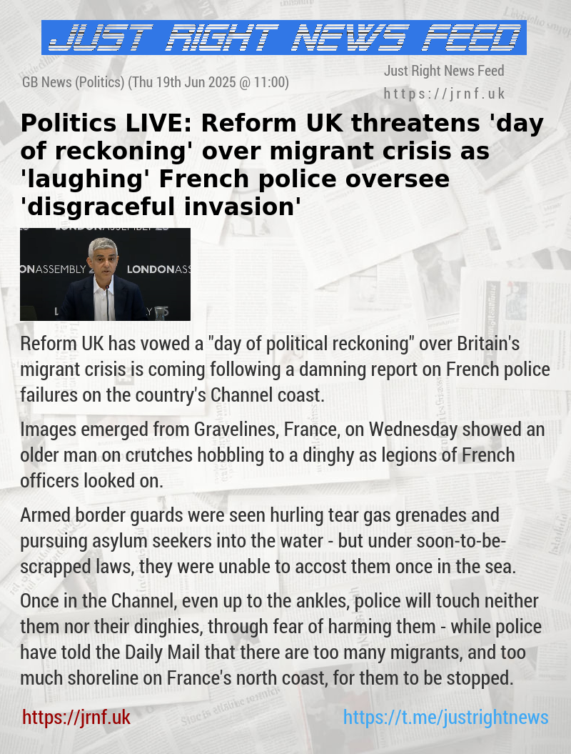 Politics LIVE: Reform UK threatens ’day of reckoning’ over migrant crisis as ’laughing’ French police oversee ’disgraceful invasion’