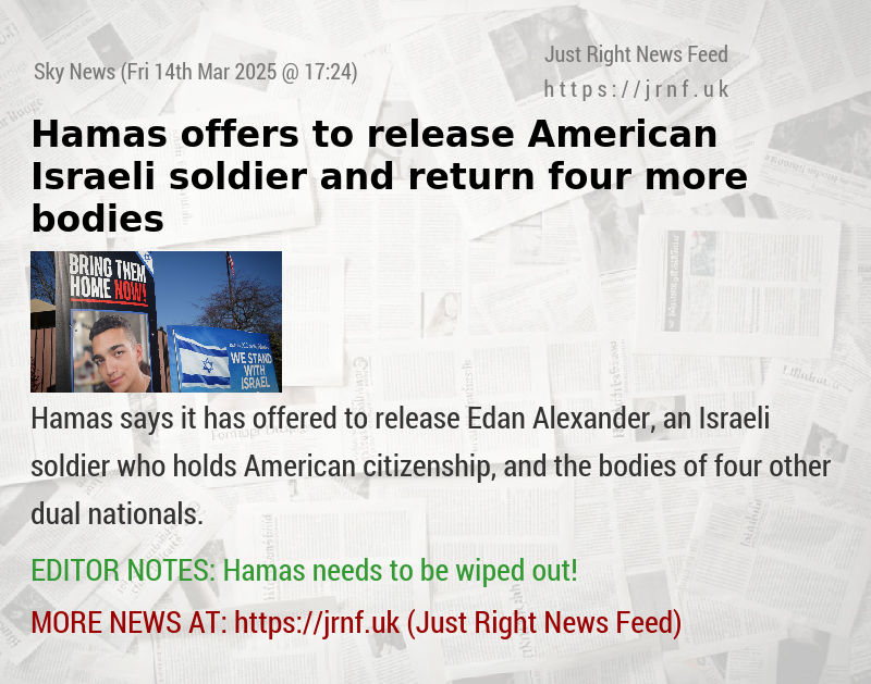 Hamas offers to release American—Israeli soldier and return four more bodies