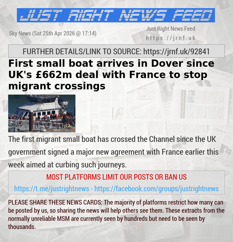 First small boat arrives in Dover since UK’s &pound;662m deal with France to stop migrant crossings