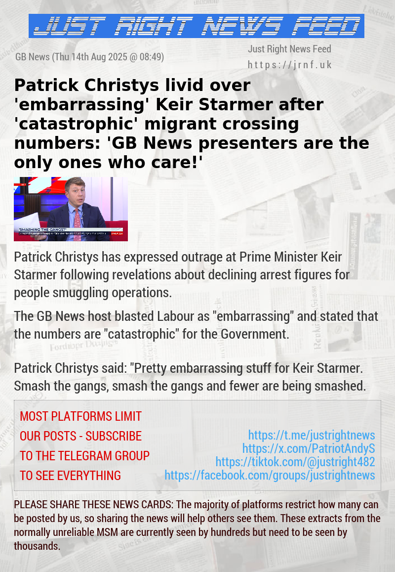 Patrick Christys livid over ’embarrassing’ Keir Starmer after ’catastrophic’ migrant crossing numbers: ’GB News presenters are the only ones who care!’