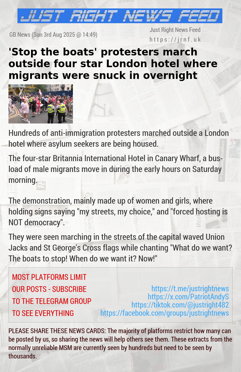 ’Stop the boats’ protesters march outside four—star London hotel where migrants were snuck in overnight