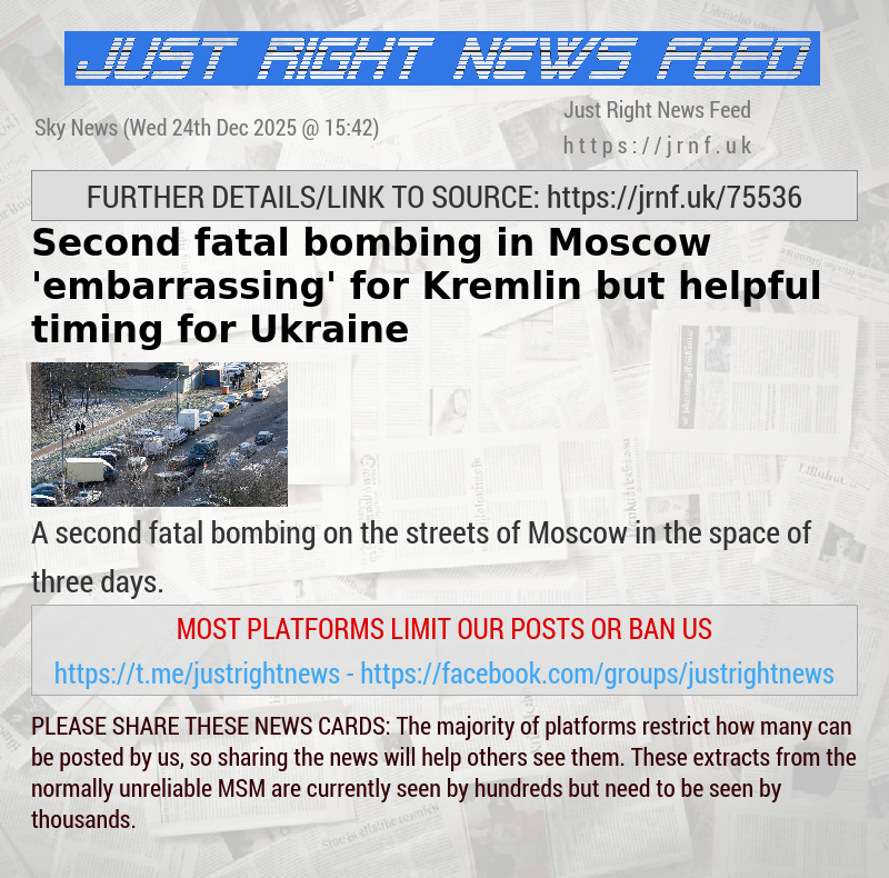 Second fatal bombing in Moscow ’embarrassing’ for Kremlin but helpful timing for Ukraine