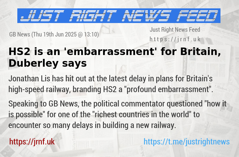 HS2 is an ’embarrassment’ for Britain, Duberley says