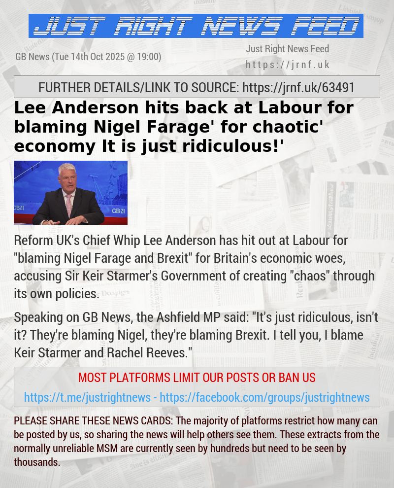 Lee Anderson hits back at Labour for ‘blaming Nigel Farage’ for ‘chaotic’ economy — ‘It is just ridiculous!’
