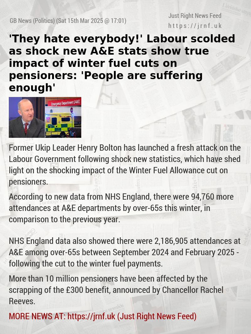 ’They hate everybody!’ Labour scolded as shock new A&E stats show true impact of winter fuel cuts on pensioners: ’People are suffering enough’