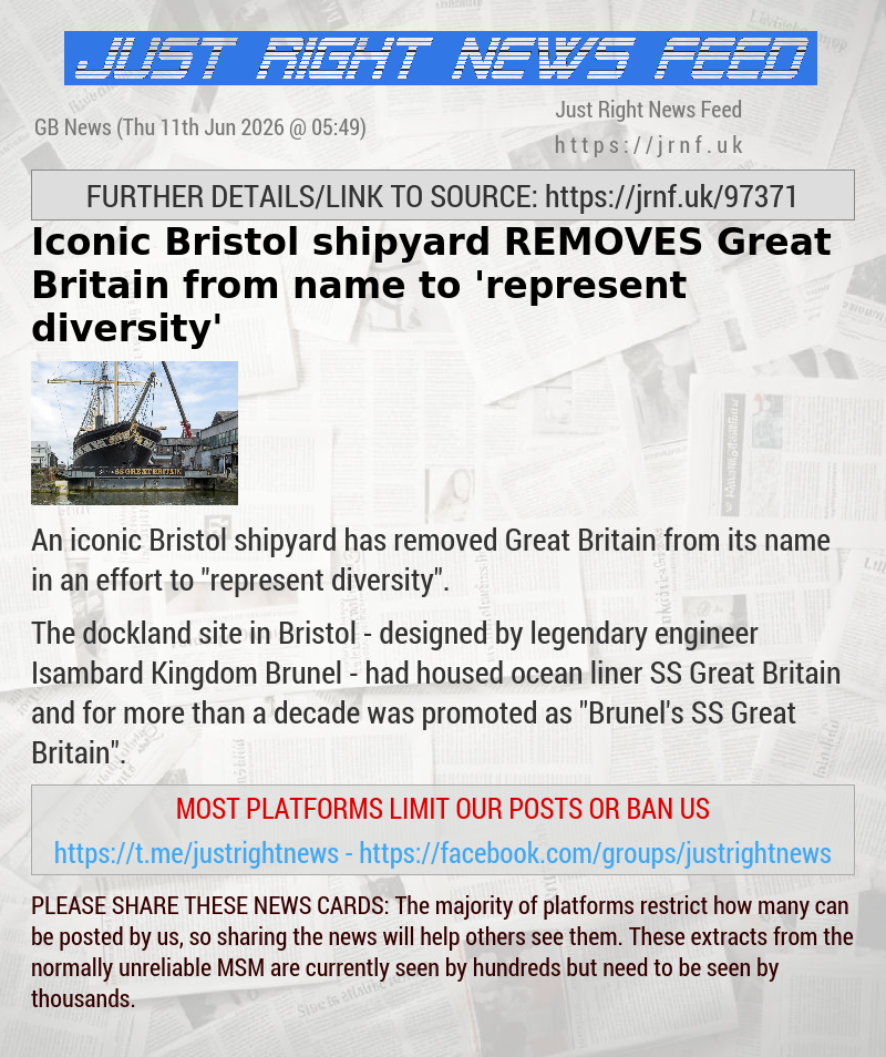 Iconic Bristol shipyard REMOVES Great Britain from name to ’represent diversity’