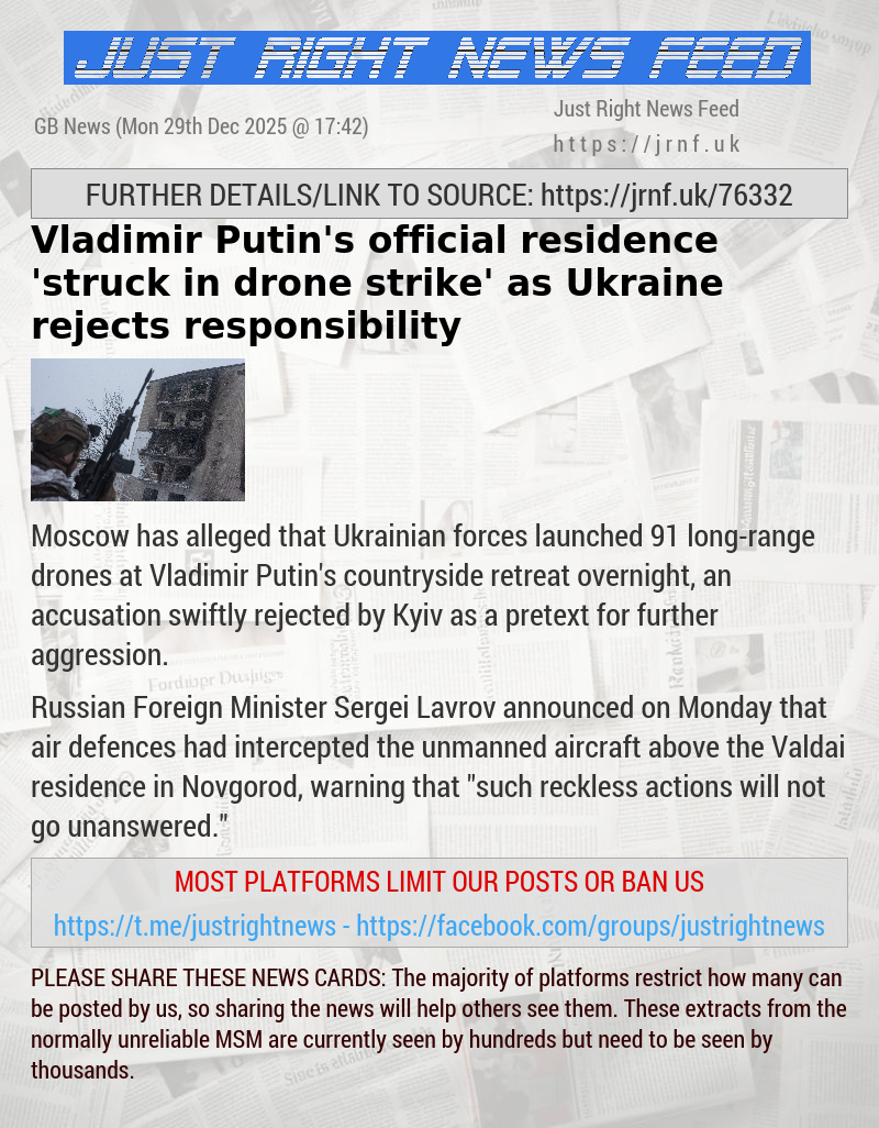 Vladimir Putin’s official residence ’struck in drone strike’ as Ukraine rejects responsibility