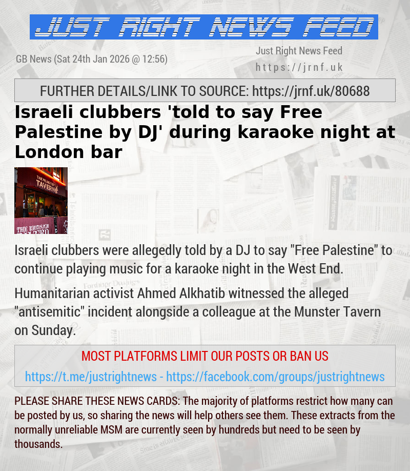 Israeli clubbers ’told to say Free Palestine by DJ’ during karaoke night at London bar