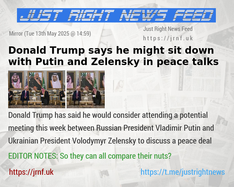 Donald Trump says he might sit down with Putin and Zelensky in peace talks