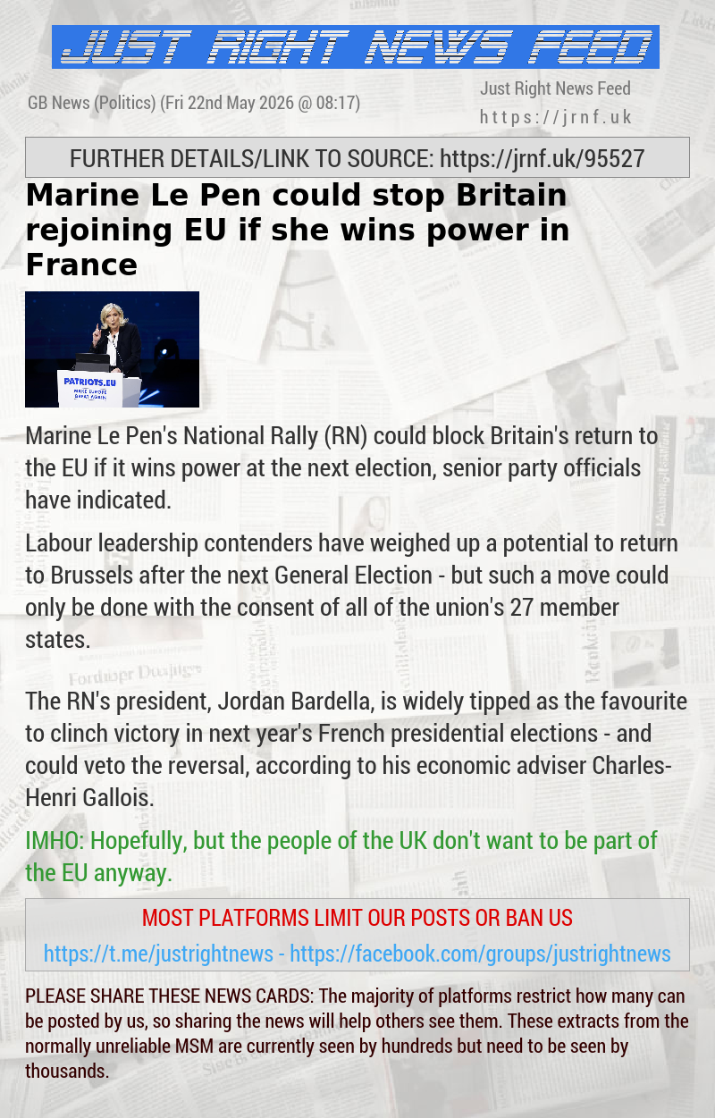 Marine Le Pen could stop Britain rejoining EU if she wins power in France