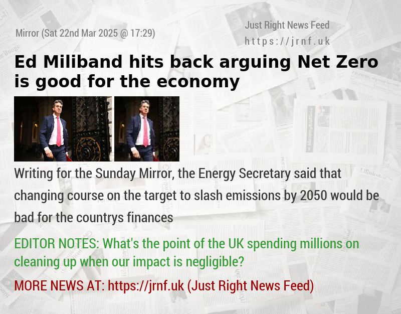 Ed Miliband hits back — arguing Net Zero is good for the economy