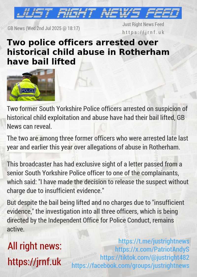 Two police officers arrested over historical child abuse in Rotherham have bail lifted