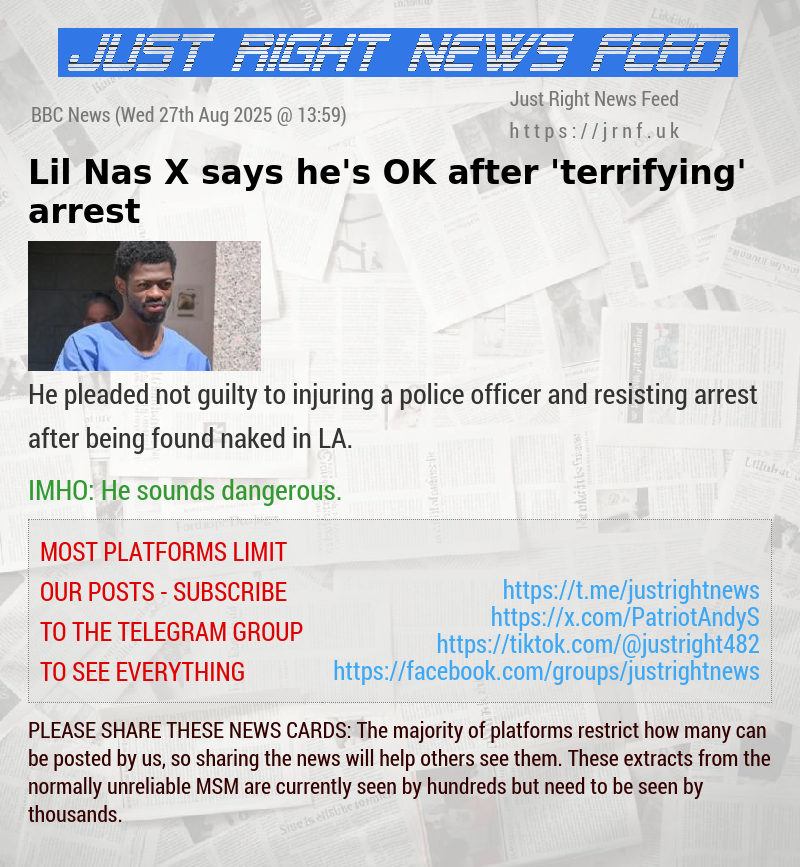 Lil Nas X says he’s OK after ’terrifying’ arrest
