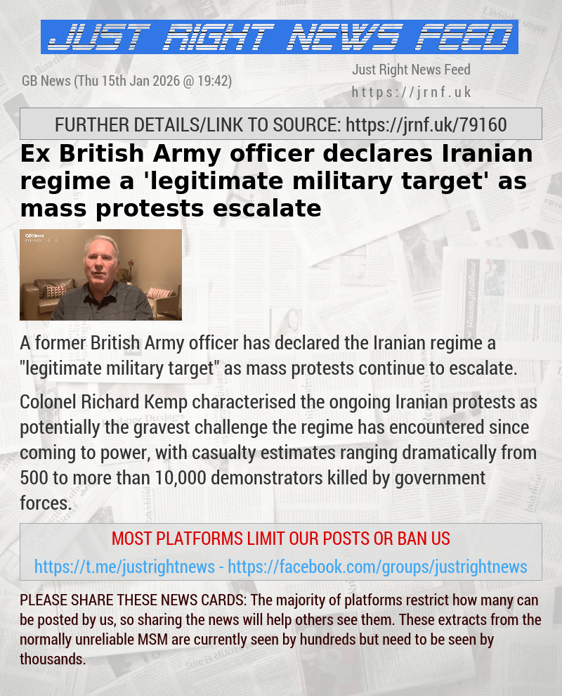Ex—British Army officer declares Iranian regime a ’legitimate military target’ as mass protests escalate