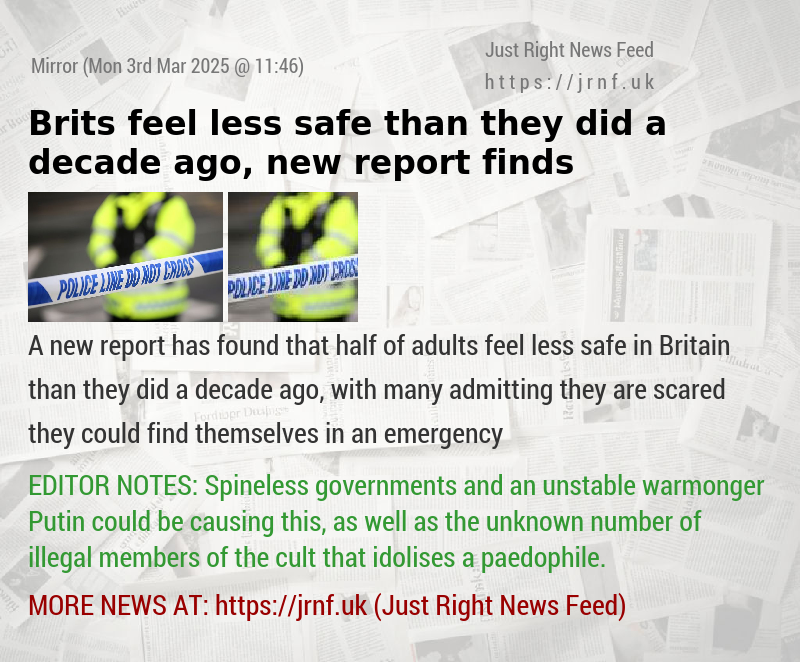 Brits feel less safe than they did a decade ago, new report finds