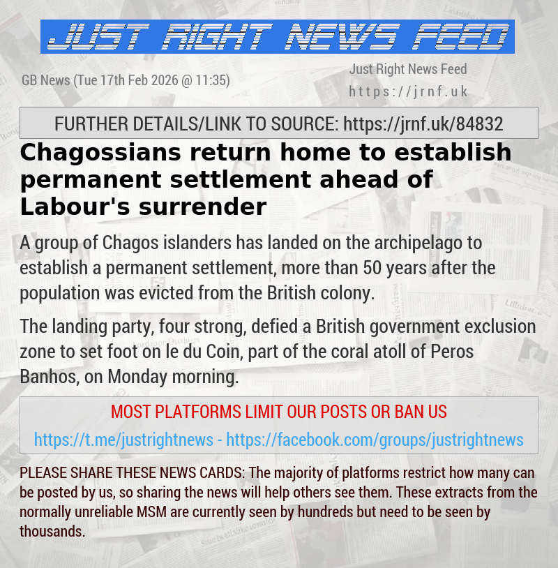 Chagossians return home to establish permanent settlement ahead of Labour’s surrender