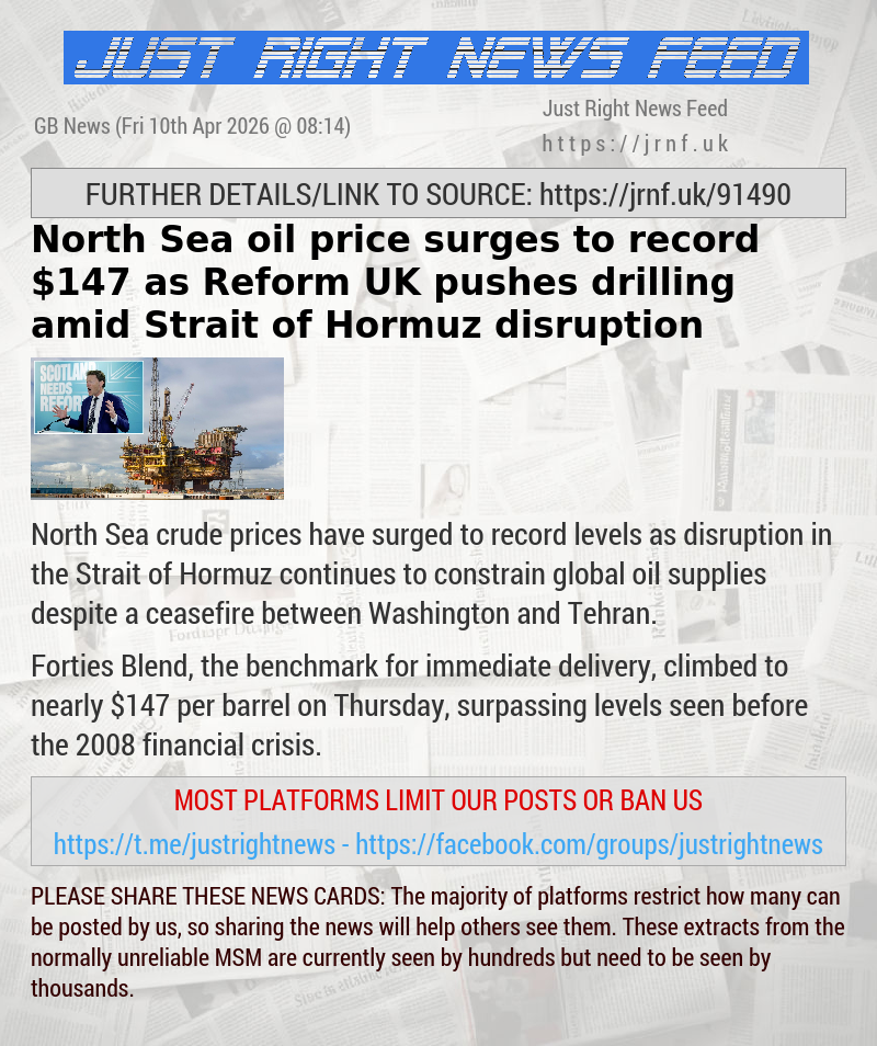 North Sea oil price surges to record $147 as Reform UK pushes drilling amid Strait of Hormuz disruption