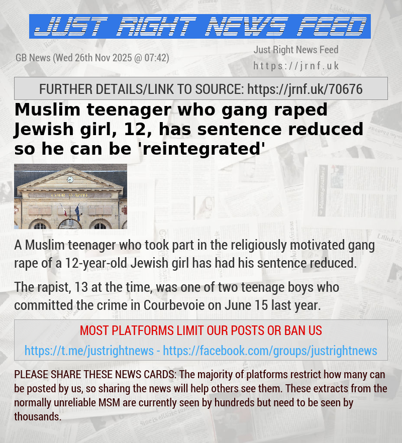 Muslim teenager who gang—raped Jewish girl, 12, has sentence reduced so he can be ’reintegrated’