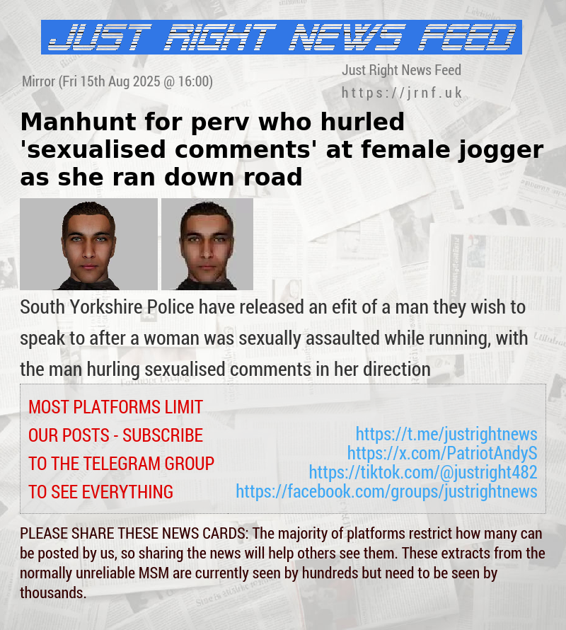 Manhunt for perv who hurled ’sexualised comments’ at female jogger as she ran down road