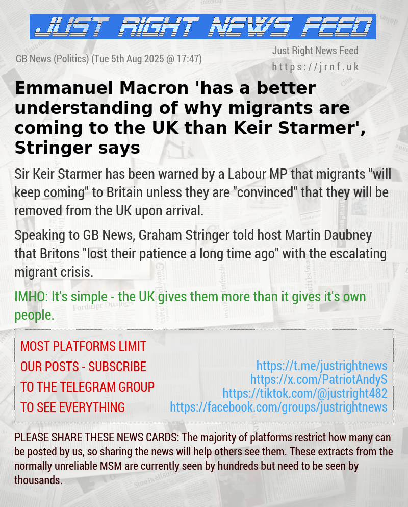 Emmanuel Macron ’has a better understanding of why migrants are coming to the UK than Keir Starmer’, Stringer says