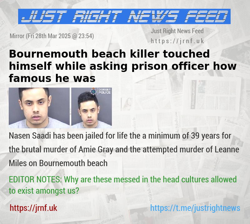 Bournemouth beach killer touched himself while asking prison officer how famous he was