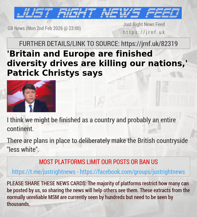 ’Britain and Europe are finished — diversity drives are killing our nations,’ Patrick Christys says
