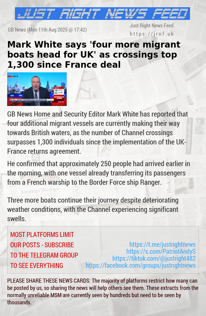 Mark White says ’four more migrant boats head for UK’ as crossings top 1,300 since France deal